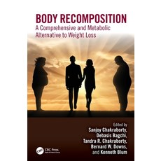 (英文圖書) Body Recomposition: A Comprehensive and Metabolic Alternative to Weight Loss 精裝版, CRC Press, 英文