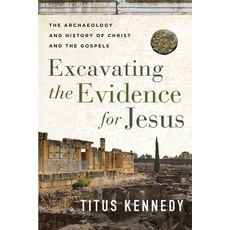 (英文圖書) Excavating the Evidence for Jesus: The Archaeology and History of Christ and the Gospels 平裝版, Harvest House Publishers, 英文