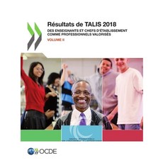 Talis 2018年調查結果 (第二卷) 教師與校長作為專業人士... 平裝版, OECD, 英文
