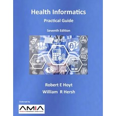(英文圖書) Health Informatics: Practical Guide Seventh Edition 平裝版, Lulu.com, 英文