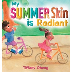 (英文圖書)My Summer Skin is Radiant 精裝版, Sugar Cookie Books, 英文