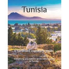 (英文圖書) Tunisia a hardened explorers guide 平裝版, Independently Published, 英文