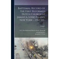 (英文圖書) Baptismal Record of the First Reformed Dutch Church at Jamaica Long Island New York ... 170... 精裝版, Legare Street Press, 英文