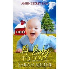 (英文圖書) A Baby to Love 平裝版, Independently Published, 英文