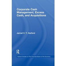 (英文圖書) Corporate Cash Management Excess Cash and Acquisitions 平裝版, Routledge, 英文