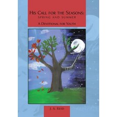 (英文圖書)His Call for the Seasons: Spring and Summer A Devotional for Youth 精裝版, WestBow Press, 英文