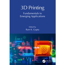 (英文圖書) 3D Printing: Fundamentals to Emerging Applications 精裝版, CRC Press, 英文