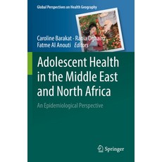 (英文圖書) Adolescent Health in the Middle East and North Africa: An Epidemiological Perspective 平裝版, Springer, 英文