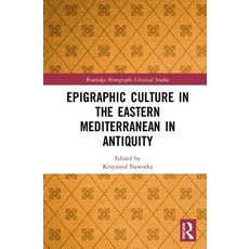 Epigraphic Culture in the Eastern Mediterranean in Antiquity 精裝版, Routledge, 英文