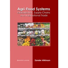 (英文圖書) Agri-Food Systems: Globalization Supply Chains and International Trade 精裝版, Murphy & Moore Publishing, 英文
