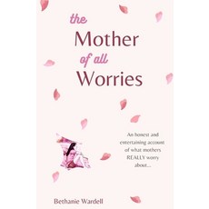 (英文圖書) The Mother of all Worries 平裝版, Independently Published, 英文