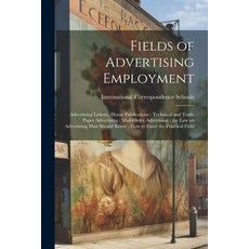 (英文圖書) Fields of Advertising Employment; Advertising Letters; House Publications; Technical and Trad... 平裝版, Legare Street Press, 英文