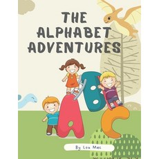 (英文圖書) The Alphabet Adventures 平裝版, Independently Published, 英文