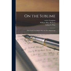 (英文圖書) On the Sublime; the Greek Text Edited After the Paris Manuscript 平裝版, Legare Street Press, 英文