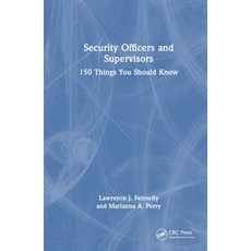 (英文圖書) Security Officers and Supervisors: 150 Things You Should Know 精裝版, CRC Press, 英文