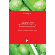 (英文圖書) Legume Crops: Characterization and Breeding for Improved Food Security 精裝版, Intechopen, 英文