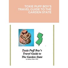 (英文圖書) Toxie Puff Boy's Travel Guide to the Garden State 精裝版, Lulu.com, 英文