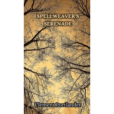 (英文圖書) Spellweaver's Serenade 精裝版, Creative Arts Management Ou, 英文