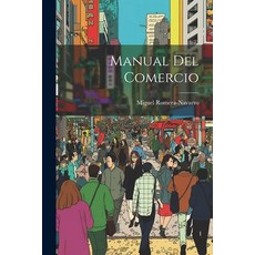 (英文圖書) Manual del Comercio 平裝版, Legare Street Press, 英文