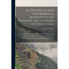 (英文圖書) An Historical and Geographical Account of the Province and Country of Pensilvania; and of Wes... 平裝版, Legare Street Press, 英文