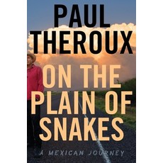 (英文圖書) On the Plain of Snakes: A Mexican Journey 精裝版, Mariner Books, 英文