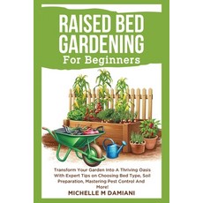 (英文圖書) Raised Bed Gardening For Beginners: Transform Your Garden Into A Thriving Oasis... 平裝版, Hansidos, 英文