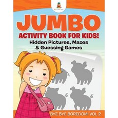 (英文圖書)Jumbo Activity Book for Kids! Hidden Pictures Mazes & Guessing Games Bye Bye Bo... 平裝版, Baby Professor, 英文