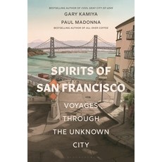 (英文圖書) Spirits of San Francisco: Voyages Through the Unknown City 平裝版, Bloomsbury Publishing, 英文