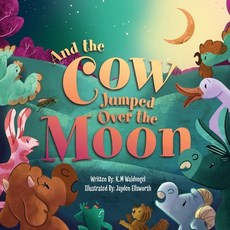 (英文圖書)And the Cow Jumped Over the Moon 平裝版, Orange Hat Publishing, 英文
