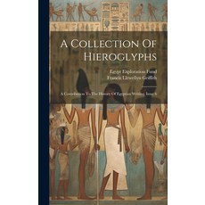 (英文圖書) A Collection Of Hieroglyphs: A Contribution To The History Of Egyptian Writing Issue 6 精裝版, Legare Street Press, 英文