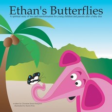 (英文圖書) Ethan's Butterflies: A spiritual story of loss and transformation for young chi... 平裝版, Trafford Publishing, 英文