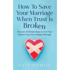 How to Save Your Marriage When Trust Is Broken 平裝版, Francis Wah, 英文