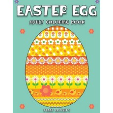 Easter Egg Adult Coloring Book: Big Easter Egg Coloring Book - 75 Unique Designs 平裝版, ABCD Ltd, 英文