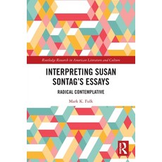 (英文圖書) Interpreting Susan Sontag's Essays: Radical Contemplative 平裝版, Routledge, 英文