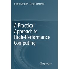 A Practical Approach to High-Performance Computing 平裝版, Springer, 英文