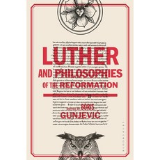 (英文圖書) Luther and Philosophies of the Reformation 平裝版, Bloomsbury Academic, 英文