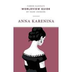 (英文圖書) Worldview Guide for Anna Karenina 平裝版, Canon Press, 英文