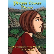 (英文圖書)Phoebe Comes Home 平裝版, Protectors of the Wood, 英文