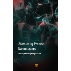 (英文圖書) Atomically Precise Nanoclusters 精裝版, Jenny Stanford Publishing, 英文