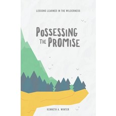 (英文圖書) Possessing The Promise: Lessons Learned In The Wilderness (Book 3) 平裝版, Independently Published, 英文
