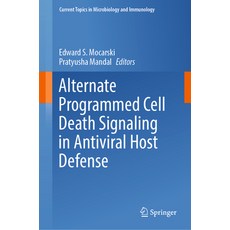 (英文圖書) Alternate Programmed Cell Death Signaling in Antiviral Host Defense 精裝版, Springer, 英文