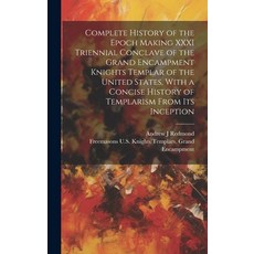(英文圖書) Complete History of the Epoch Making XXXI Triennial Conclave of the Grand Encampment Knights ... 精裝版, Legare Street Press, 英文