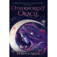(英文圖書) Otherworldly Oracle: Compendium of Pagan Gods Volume 1 平裝版, Independently Published, 英文