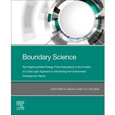 (英文圖書) Boundary Science: Re-Imagining Water-Energy-Food Interactions in the Context of a Data Light ... 平裝版, Elsevier, 英文