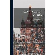 (英文圖書) Romance Of Russia: From Rurik To Bolshevik 精裝版, Legare Street Press, 英文