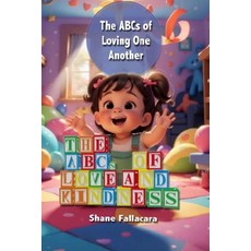 (英文圖書)The ABCs of Love and Kindness: The ABCs of Loving One Another 平裝版, Independently Published, 英文