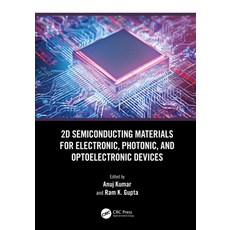 (英文圖書) 2D Semiconducting Materials for Electronic Photonic and Optoelectronic Devices 精裝版, CRC Press, 英文