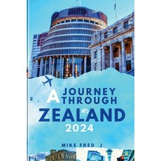 (英文圖書) A Journey Through Zealand 2024 平裝版, Independently Published, 英文