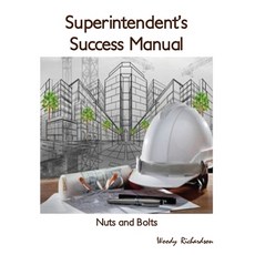 Superintendent's Success Manual: Nuts and Bolts 平裝版, Dorrance Publishing Co., 英文