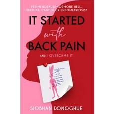 (英文圖書) It Started with Back Pain and I Overcame It: Perimenopause Hormone Hell Fibro... 平裝版, Siobhan Donoghue, 英文